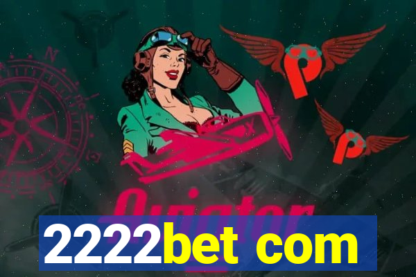 2222bet com